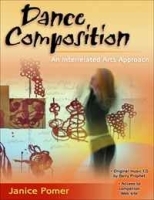 Dance Composition: An Interrelated Arts Approach артикул 999a.